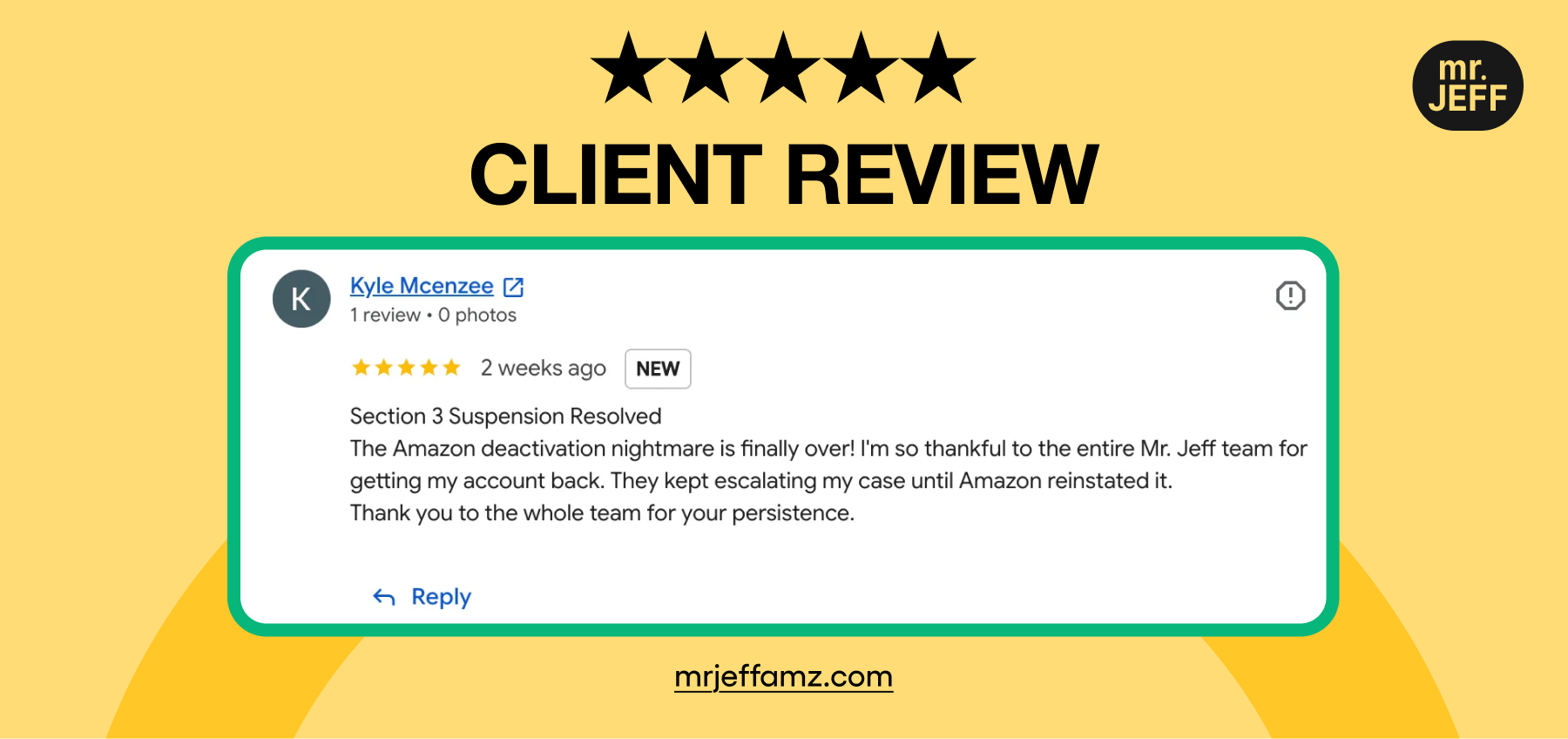 Five-star client review: Amazon seller thanks Mr. Jeff AMZ for reinstating his account after a Section 3 suspension Five-star client review: Amazon seller thanks Mr. Jeff AMZ for reinstating his account after a Section 3 suspension
